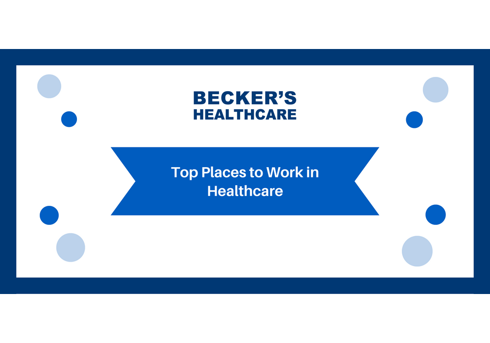 Becker's healthcare top place to work